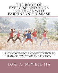 bokomslag The Book of Exercise and Yoga for Those with Parkinson's Disease