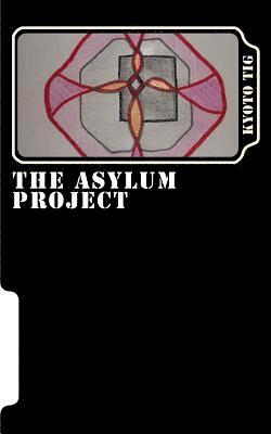 The Asylum Project: a Creative Writing project 1