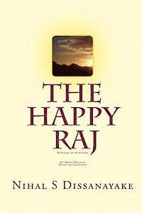 The Happy Raj: Kingdom of Happiness 1