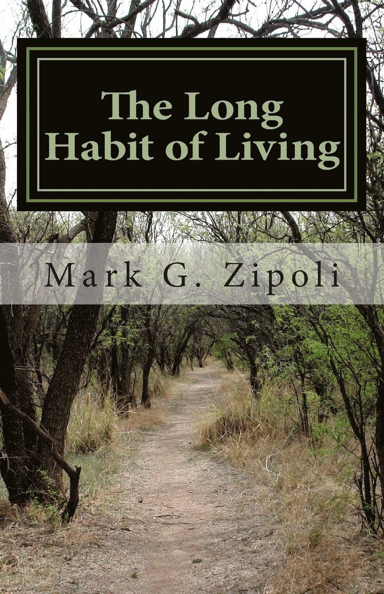 The Long Habit of Living 1