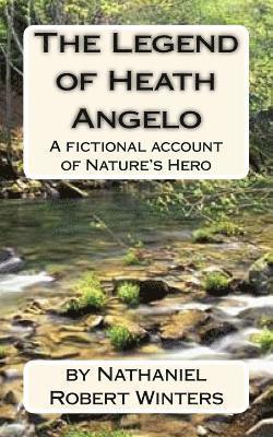 The Legend of Heath Angelo 1