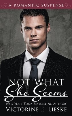 Victorine E. Lieske - Not What She Seems, Häftad