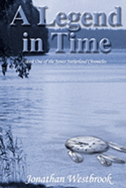 Jonathan Westbrook - A Legend in Time: Book One of the James Sutherland Chronicles, Häftad
