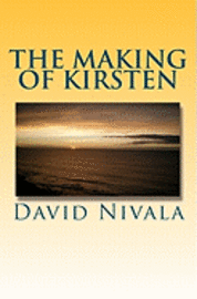 The Making of Kirsten 1