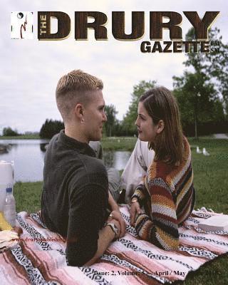 The Drury Gazette: Issue 2, Volume 5 - April / May / June 2010 1