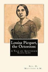 bokomslag Louisa Picquet, the Octoroon: : A Tale of Southern Slave Life
