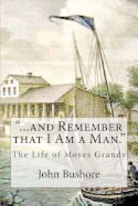 bokomslag "...and Remember that I Am a Man.": The Life of Moses Grandy