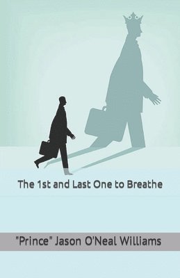 The 1st and Last One to Breathe 1