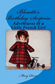 bokomslag Bleuette's Birthday Surprise: Adventures of a Little French Girl