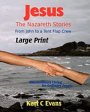 bokomslag Jesus - The Nazareth Stories Large Print: From John to Mystery