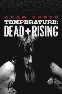 bokomslag Temperature: Dead + Rising