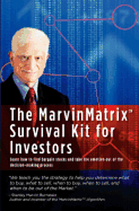 bokomslag The MarvinMatrix Survival Kit For Investors: Learn how to find bargain stocks and take the emotion out of the decision-making process