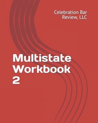 Multistate Workbook 2: July 1998 MBE and OPE 2-2006 1