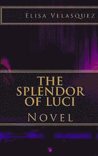 bokomslag The Splendor of Luci: Novel