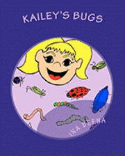 bokomslag Kailey's Bugs