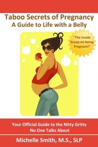 bokomslag Taboo Secrets of Pregnancy: A Guide to Life with a Belly