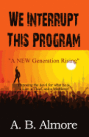 bokomslag We Interrupt This Program: A New Generation Rising
