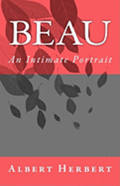 bokomslag Beau: An Intimate Portrait