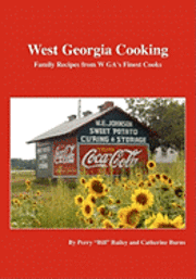 bokomslag West Georgia Cooking: Family Recipes from W GA's Finest Cooks