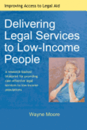 bokomslag Delivering Legal Services to Low-Income People