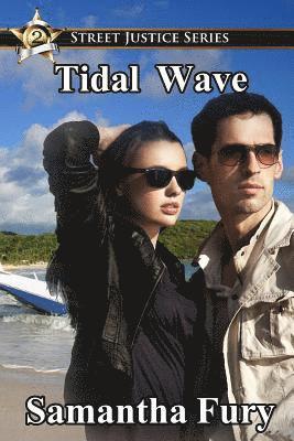 Street Justice: Tidal Wave 1