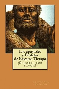 bokomslag Apóstoles y Profetas de Nuestro Tiempo