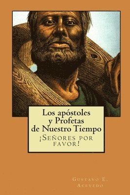 bokomslag Apóstoles y Profetas de Nuestro Tiempo