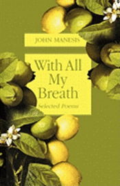 bokomslag With All My Breath: Selected Poems