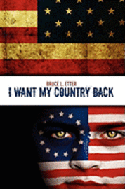 I Want My Country Back 1