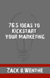 bokomslag 76.5 Ideas to Kickstart your Marketing