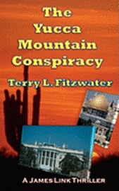 The Yucca Mountain Conspiracy 1