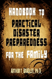 bokomslag Handbook to Practical Disaster Preparedness for the Family