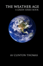 Clinton Thomas - The Weather Age, Häftad