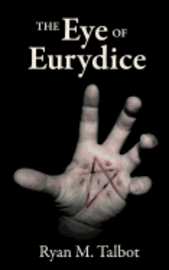 bokomslag The Eye of Eurydice