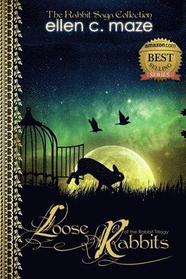 Loose Rabbits of the Rabbit Trilogy 1