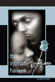 The Intimate Haiku