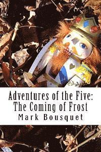 bokomslag Adventures of the Five: The Coming of Frost