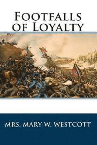 bokomslag Footfalls of Loyalty