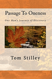 bokomslag Passage To Oneness: One Man's Journey of Discovery