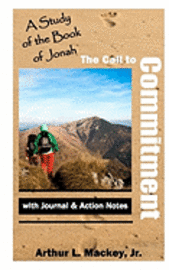 The Call to Commitment 1