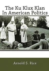 bokomslag The Ku Klux Klan In American Politics