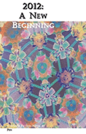 bokomslag 2012: A New Beginning