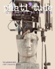 phati'tude Literary Magazine, Vol. 2, No. 2: The Lavender Issue: LGBT Literature Today 1