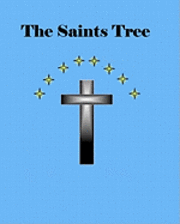 bokomslag The Saints Tree: The Saints High Priest of Galilee