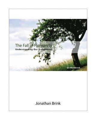 bokomslag The Fall Of Humanity: Understanding Our Brokenness