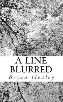 Bryan Healey - Line Blurred, Häftad