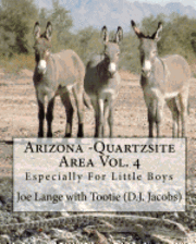 bokomslag Arizona - Quartzsite Area Vol. 4: Especially For Little Boys