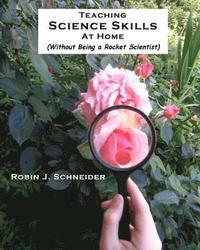 bokomslag Teaching Science Skills at Home: Without Being a Rocket Scientist