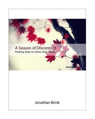 A Season Of Discontent: Finding Hope In Chaos And Change 1