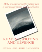 bokomslag Reading, wRiting and Revenge: 3'Rs of a new empowerment for parents, students and teachers.